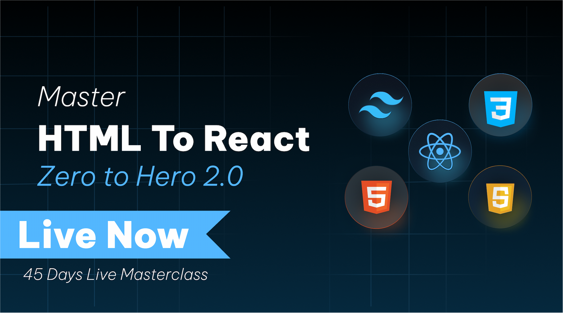 Master HTML to React.js in 45 Days